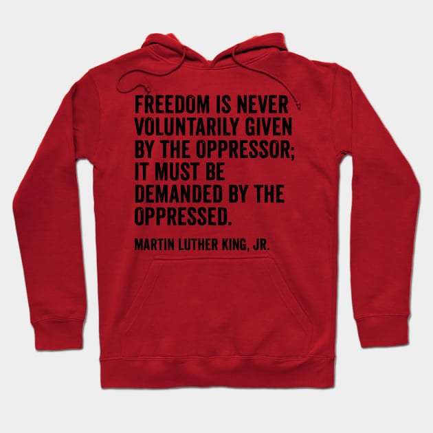 Martin Luther King Jr Quote Hoodie by Tamie